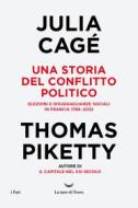 Ebook Una storia del conflitto politico di Thomas Piketty, Julia Cagé edito da La nave di Teseo