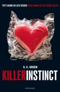 Ebook Killer instinct di Green S. E. edito da Mondadori