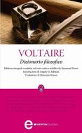 Ebook Dizionario filosofico di Voltaire edito da Newton Compton Editori