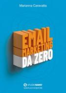 Ebook Email marketing da zero di Marianna Caravatta edito da Dario Flaccovio Editore