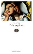 Ebook Pube angelicale di Puig Manuel edito da Einaudi