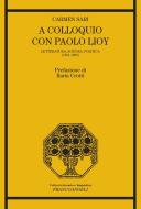Ebook A colloquio con Paolo Lioy. Letteratura, scienza, politica (1851-1905) di Carmen Sari edito da Franco Angeli Edizioni