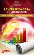 Ebook Lavorare da casa ai tempi della pandemia di Joe Friend edito da Onix editoriale
