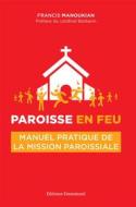 Ebook Paroisse en feu di Francis Manoukian edito da Éditions de l&apos;Emmanuel