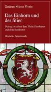 Ebook Das Einhorn und der Stier di Gudrun Müsse-Florin, Colette Chauvin-Brandscheid edito da Frankfurter Literaturverlag