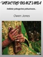 Ebook Ubuciko Bomzimba di Owen Jones edito da Tektime