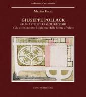 Ebook Giuseppe Pollack architetto di Casa Belgiojoso di Marica Forni edito da Gangemi Editore