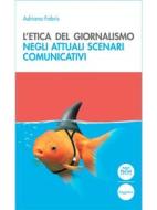 Ebook L'etica del giornalismo di Adriano Fabris edito da Pacini Editore