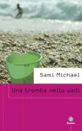Ebook Una tromba nello uadi di Michael Sami edito da Giuntina