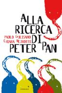Ebook Alla ricerca di Peter Pan di Paolo Gulisano edito da Edizioni Cantagalli