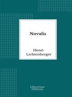 Ebook Novalis di Henri Lichtenberger edito da Librorium Editions