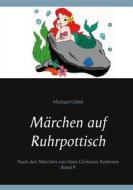 Ebook Märchen auf Ruhrpottisch di Michael Göbel edito da Books on Demand