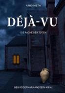 Ebook Déjà-vu di Arno Mieth edito da Books on Demand