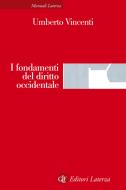 Ebook I fondamenti del diritto occidentale di Umberto Vincenti edito da Editori Laterza