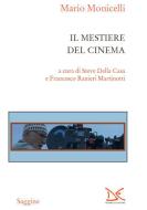 Ebook Il mestiere del cinema di Mario Monicelli edito da Donzelli Editore