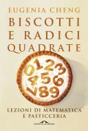 Ebook Lezioni di matematica e pasticceria di Eugenia Cheng edito da Ponte alle Grazie