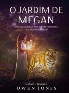 Ebook O Jardim De Megan di Owen jones edito da Megan Publishing Services