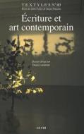 Ebook Écriture et art contemporain di Denis Laoureux edito da Le Cri