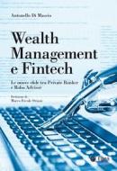 Ebook Wealth Management e Fintech di Antonello Di Mascio edito da Egea