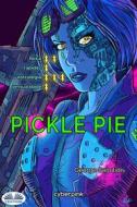 Ebook Pickle Pie di George Saoulidis edito da Tektime