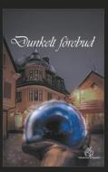 Ebook Dunkelt förebud di Carina Eriksson, Lena Weström edito da Books on Demand