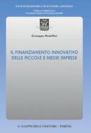 Ebook Il finanziamento innovativo delle piccole e medie imprese - e-Book di Giuseppe Modaffari edito da Giappichelli Editore