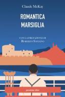 Ebook Romantica Marsiglia di Claude McKay edito da Pessime Idee