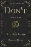 Ebook Don't di Mary Meek Atkeson edito da Forgotten Books