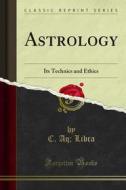 Ebook Astrology di C. Aq, Libra edito da Forgotten Books