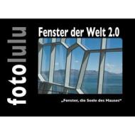 Ebook Fenster der Welt 2.0 di fotolulu fotolulu edito da Books on Demand