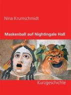 Ebook Maskenball auf Nightingale Hall di Nina Krumschmidt edito da Books on Demand