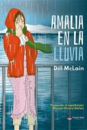 Ebook Amalia en la lluvia di Dill McLain edito da Books on Demand
