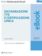 Ebook Dichiarazione 770  2021 e certificazione unica di Andrea Bongi edito da Ipsoa