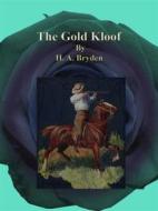 Ebook The Gold Kloof di H. A. Bryden edito da Publisher s11838
