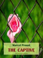 Ebook The Captive di Marcel Proust edito da E-BOOKARAMA