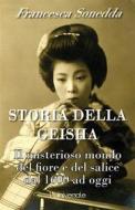 Ebook Storia della geisha di Francesca Sonedda edito da L'Universale