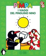 Ebook Pimpa - I viaggi del pinguino Nino di Francesco Tullio-Altan edito da Franco Cosimo Panini Editore