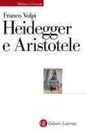 Ebook Heidegger e Aristotele di Franco Volpi edito da Editori Laterza