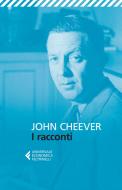 Ebook I racconti di John Cheever edito da Feltrinelli Editore