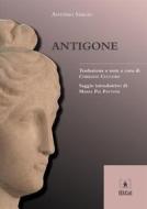 Ebook Antigone di Antonio Sergio, Maria Pia Pattoni, Corrado Cuccoro edito da EDUCatt Università Cattolica