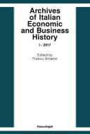 Ebook Archives of Italian Economic and Business History di AA. VV. edito da Franco Angeli Edizioni