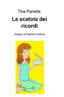 Ebook La scatola dei ricordi di Panetta Tina edito da ilmiolibro self publishing