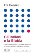 Ebook Gli italiani e la Bibbia di Ilvo Diamanti edito da EDB - Edizioni Dehoniane Bologna