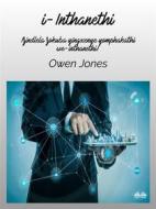 Ebook I-Inthanethi di Owen Jones edito da Tektime