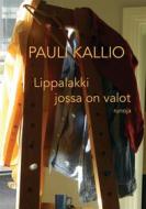 Ebook Lippalakki jossa on valot di Pauli Kallio edito da Books on Demand