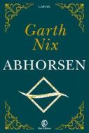 Ebook Abhorsen di Garth Nix edito da Fazi Editore