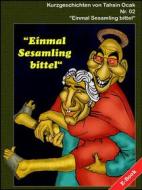Ebook Einmal Sesamling bittel di Tahsin Ocak edito da Books on Demand