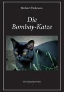 Ebook Die Bombay-Katze di Barbara Hickmann edito da Books on Demand