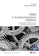 Ebook PMO e trasformazione digitale di Vincenzo Morabito edito da Egea