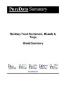 Ebook Sanitary Food Containers, Boards & Trays World Summary di Editorial DataGroup edito da DataGroup / Data Institute